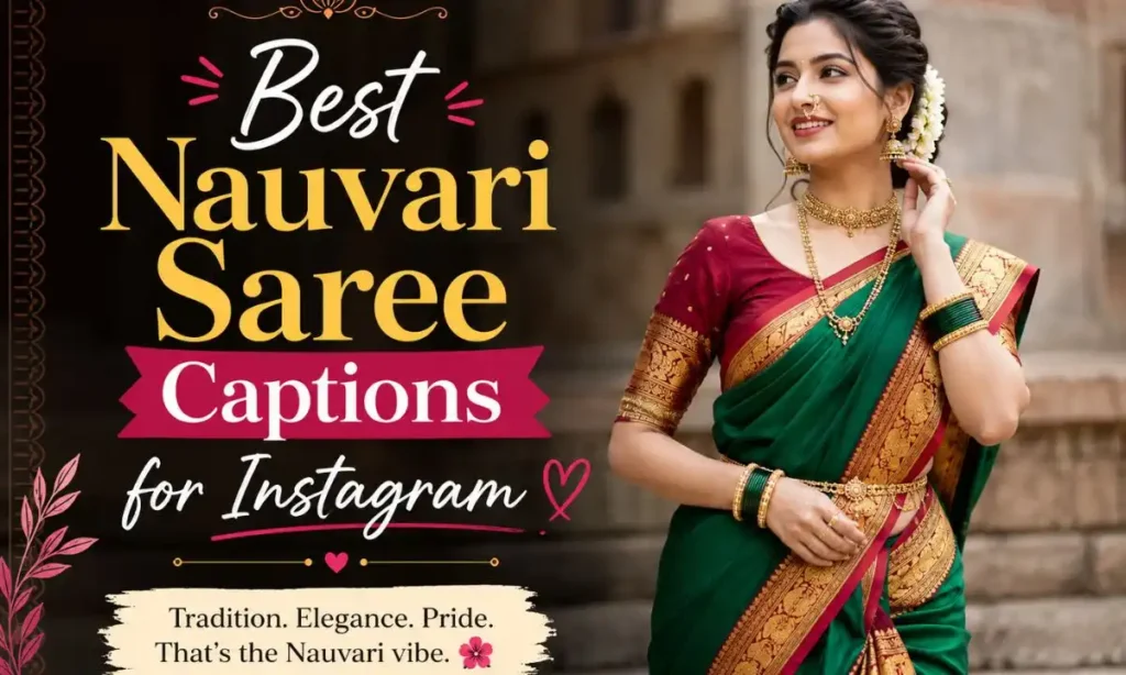Nauvari Saree Captions