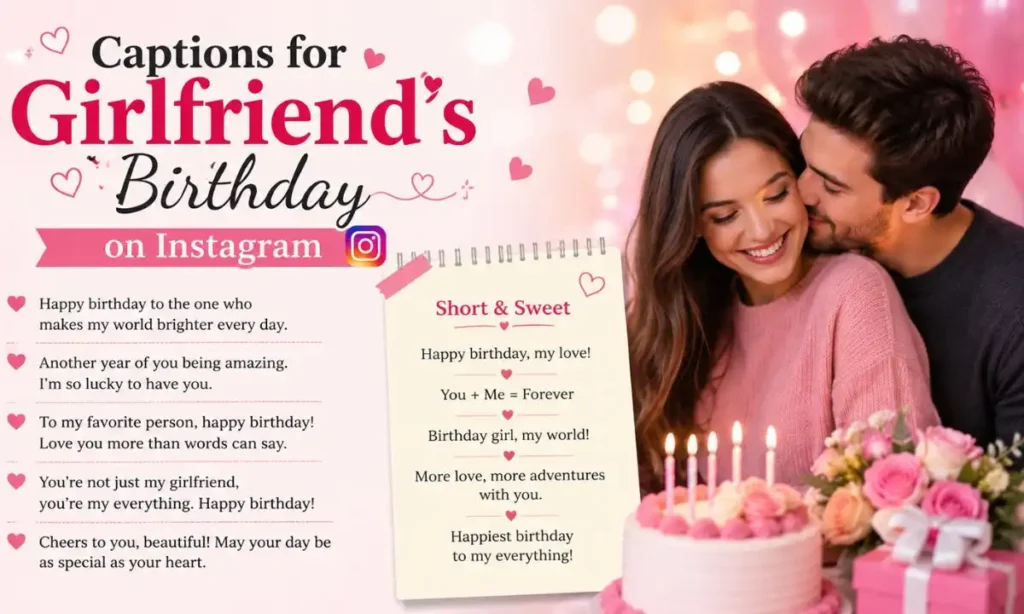 Captions for Girlfriend’s Birthday on Instagram