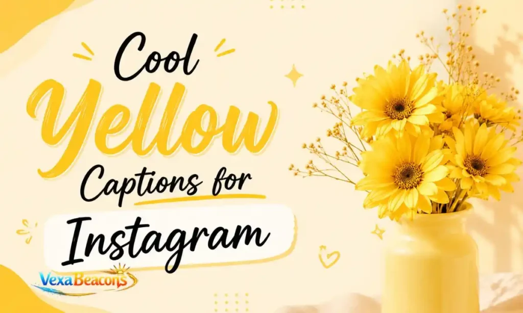 Cool Yellow Captions for Instagram