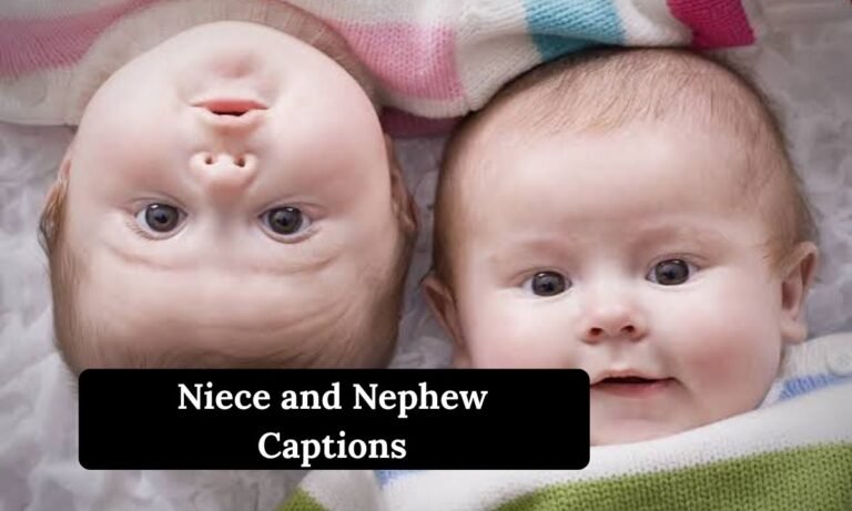 Niece and Nephew Captions